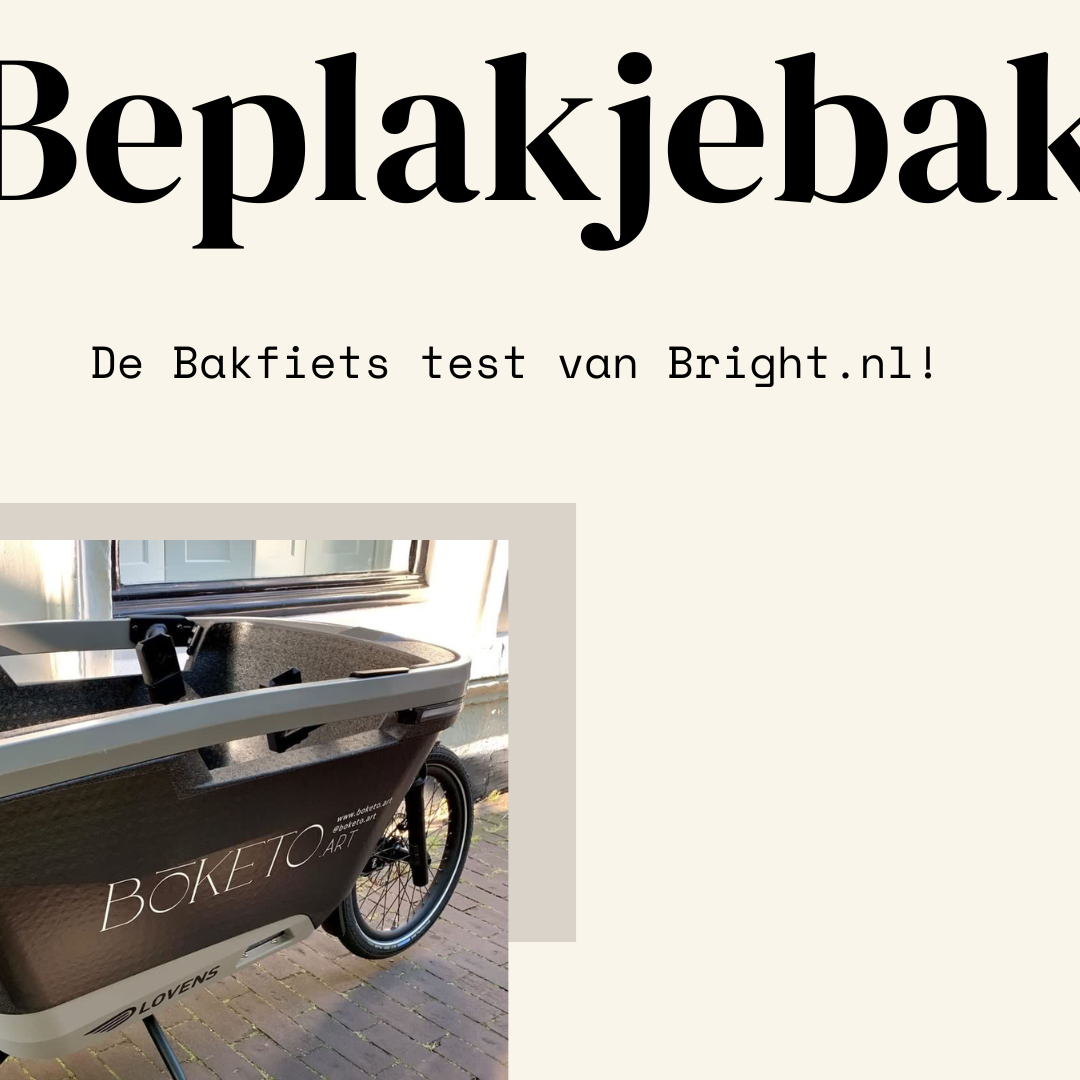 De Bakfietsen Test van Bright.nl: Welke Bakfiets Past Bij Jou?